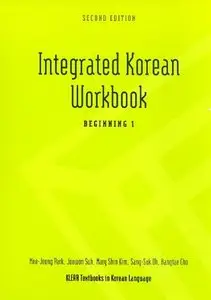Integrated Korean Workbook: Beginning 1, 2nd Edition (Klear Textbooks in Korean Language) by Mee-Jeong Park
