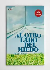 «Al otro lado del miedo» by Neus Rovira