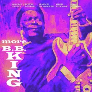 B.B. King - More B.B. King (1961/2021) [Official Digital Download]