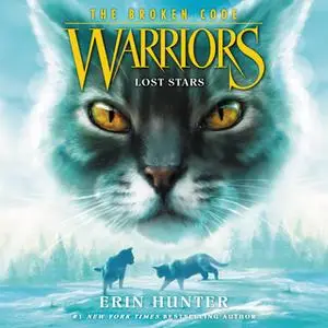 «Warriors: The Broken Code #1 – Lost Stars» by Erin Hunter