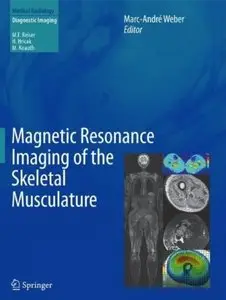 Magnetic Resonance Imaging of the Skeletal Musculature [Repost]