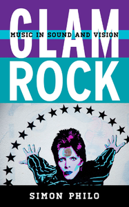 Glam Rock : Music in Sound and Vision