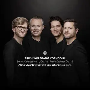 Alma Quartet & Severin von Eckardstein - Korngold: String Quartet No. 1, Op. 16 | Piano Quintet Op. 15 (2023)