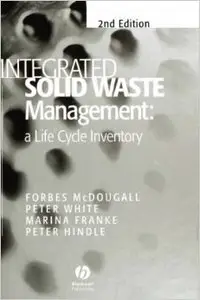 Integrated Waste Management: A Life Cycle Inventory (2nd Edition)
