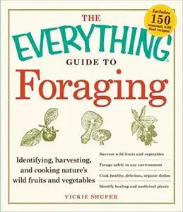The Everything Guide to Foraging [Repost]