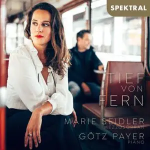 Marie Seidler & Götz Payer - Tief von fern (2021) [Official Digital Download]