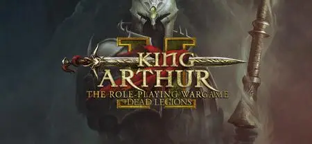 King Arthur II: The Role-Playing Wargame + Dead Legions (2012)