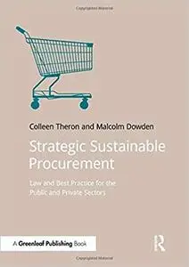 Strategic Sustainable Procurement: Law and Best Practice for the Public and Private Sectors