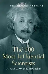 The Britannica Guide to 100 Most Influential Scientists (Repost)