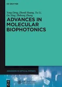 Advances in Molecular Biophotonics (Advances in Optical Physics)