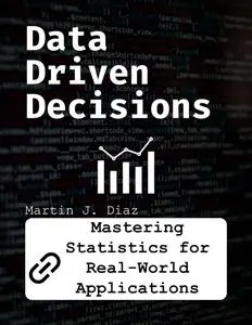 Data Driven Decisions