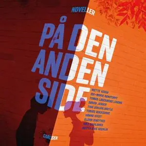 «På den anden side» by Glenn Ringtved,Ida-Marie Rendtorff,Tina Sakura Bestle,Inez Gavilanes,Søren Jessen,Tomas Lagermand