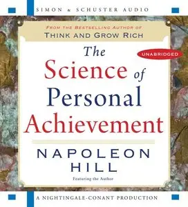 The Science of Personal Achievement: Follow in the Footsteps of the Giants of Success (Audiobook) (Repost)