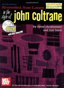 Mel Bay Presents: Essential Jazz Lines in the Style of John Coltrane (Guitar Edition) by Corey Christiansen
