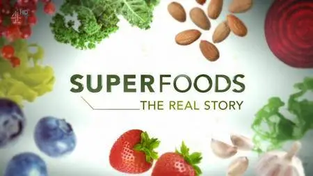 Channel 4 - Superfoods: The Real Story Series 2 (2016)