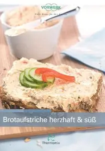Brotaufstriche herzhaft & süß
