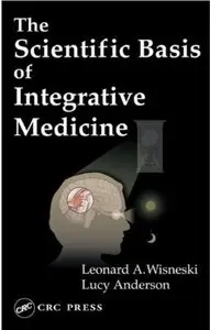 The Scientific Basis of Integrative Medicine