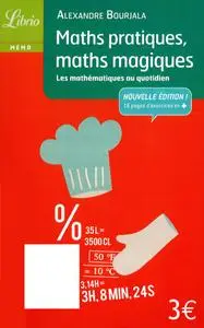 Alexandre Bourjala, "Maths pratiques, maths magiques : Les mathématiques au quotidien"