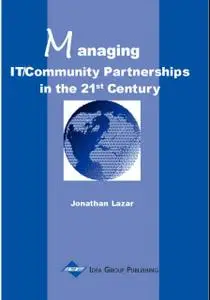 Managing IT/Community Partnerships in the 21st Century: Jonathan Lazar