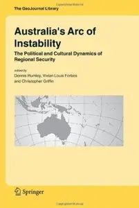 Australia's Arc of Instability: The Political and Cultural Dynamics of Regional Security