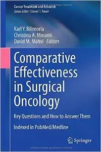 Comparative Effectiveness in Surgical Oncology: Key Questions and How to Answer Them