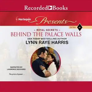 «Behind the Palace Walls» by Lynn Raye Harris