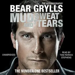 «Mud, Sweat and Tears» by Bear Grylls