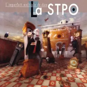 La STPO - L'imparfait Multiple De Dieu (2015)