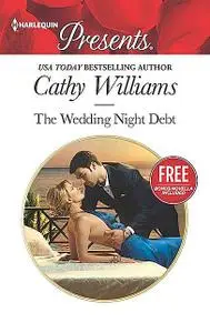 «The Wedding Night Debt: Christmas at the Castello (bonus novella)» by Cathy Williams