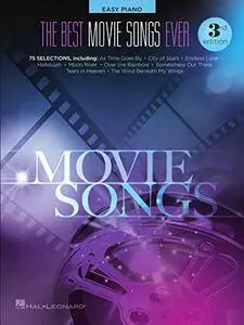 The Best Movie Songs Ever (Easy Piano), 3rd Edition