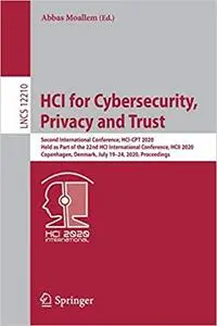 HCI for Cybersecurity, Privacy and Trust: Second International Conference, HCI-CPT 2020, Held as Part of the 22nd HCI In