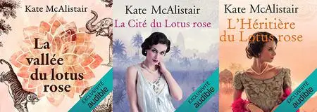 Kate McAlistair, "La vallée du lotus rose", 3 tomes