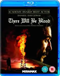 There Will Be Blood (2007)