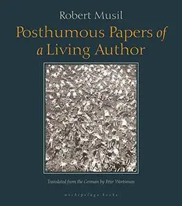 Posthumous papers of a living author