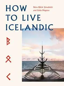 How to Live Icelandic (How to Live...)