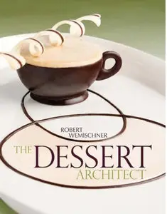 The Dessert Architect by Robert Wemischner (Repost)