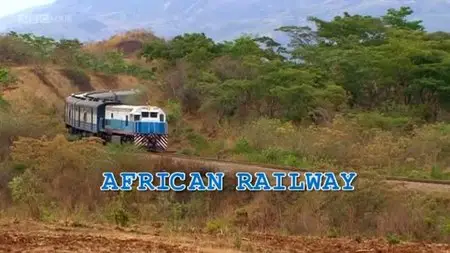 BBC - African Railway (2010)