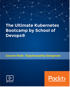 The Ultimate Kubernetes Bootcamp by School of Devops®