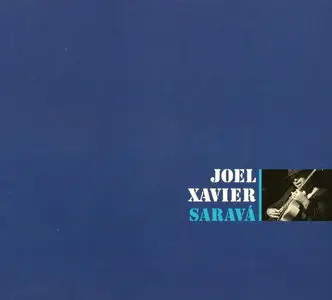 Joel Xavier - Sarava (2009)
