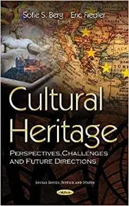 Cultural Heritage: Perspectives, Challenges and Future Directions