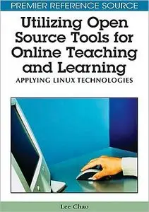 Utilizing Open Source Tools for Online Teaching and Learning: Applying Linux Technologies