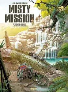 Misty Mission - Tome 3 - Des ténèbres au purgatoire