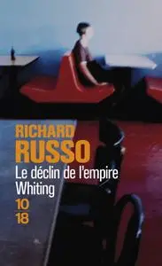 Richard Russo, "Le déclin de l'empire Whithing"