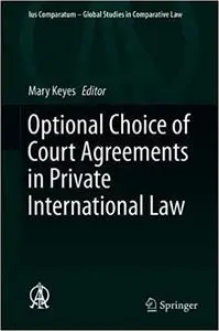 Optional Choice of Court Agreements in Private International Law