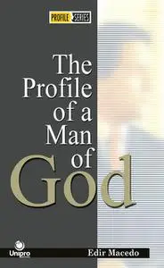 «The profile of a man of God» by Edir Macedo