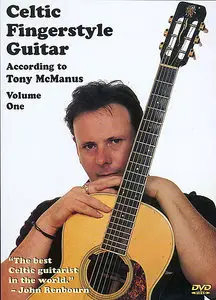 Celtic Fingerstyle Guitar According to Tony McManus - Volume 1 [repost]