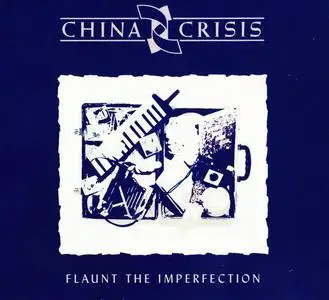 China Crisis - Flaunt The Imperfection (1985) [2CD Deluxe Edition 2017]