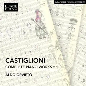 Aldo Orvieto - Castiglioni Complete Piano Works, Vol. 1 (2022) [Official Digital Download]
