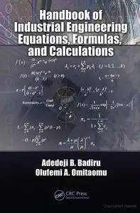 Handbook of Industrial Engineering Equations, Formulas, and Calculations (Repost)