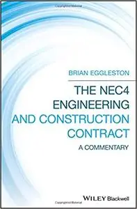 The NEC4 Engineering and Construction Contract: A Commentary, 3rd Edition